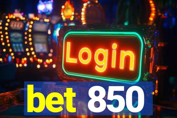 bet 850